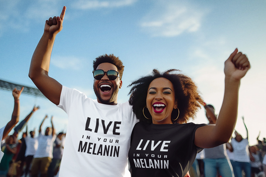 Live in your Melanin (Unisex)